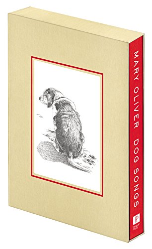 Dog Songs Deluxe Edition by Mary Oliver