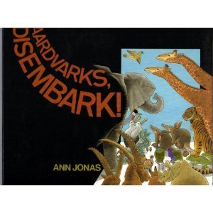 Aardvarks, Disembark! by Ann Jonas