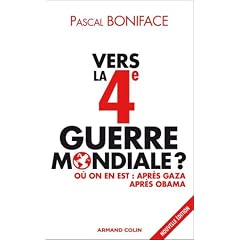 Vers la 4e Guerre mondiale ?