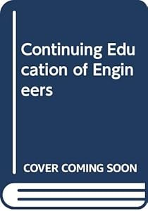 The continuing education of engineers: Proceedings of the FEANI-Unesco Seminar, Helsinki, 21-24 August 1972 = La formation continue des ingénieurs : ... août 1972 (Studies in engineering education)