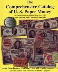 The Comprehensive Catalog of U.S. Paper Money by Gene Hessler and Carlson Chambliss