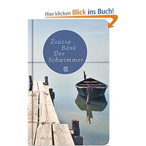 Der Schwimmer: Roman (Fischer Taschenbibliothek): Amazon.de: Zsuzsa ...
