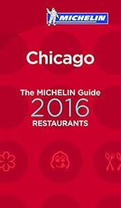 MICHELIN Guide Chicago 2016 by Michelin