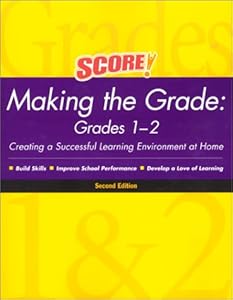 Score! Making the Grade: Grades 1-2, Second Edition by Score