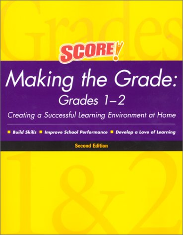 Score! Making the Grade: Grades 1-2, Second Edition by Score