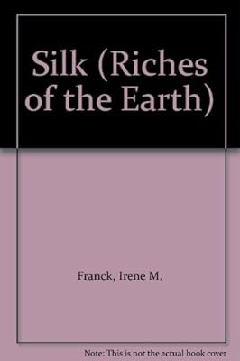 Silk (Riches of the Earth)