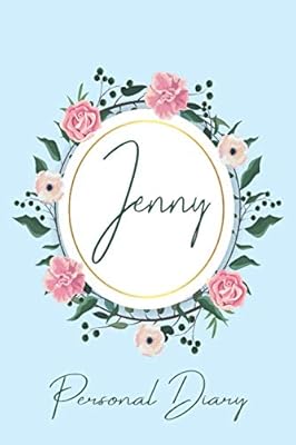 Jenny Personal Diary: Personalized Name Floral Blank Lined Journal For Girls And Women