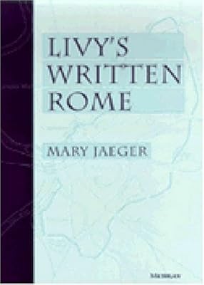 Livy's Written Rome