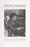 The Poems of Dylan Thomas