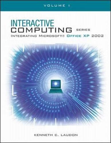 The Interactive Computing Series: Office XP Vol I by Kenneth Laudon