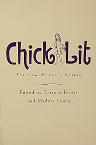 Chick Lit: The New Woman's Fiction
