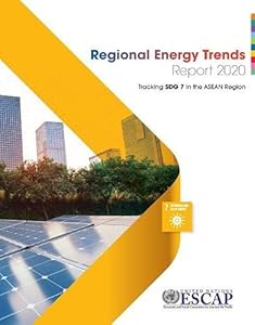 Regional Energy Trends Report 2020: Tracking SDG 7 in the ASEAN Region