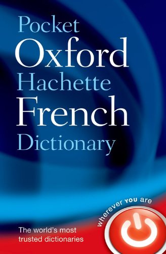 Pocket Oxford-Hachette French Dictionary by Oxford Dictionaries