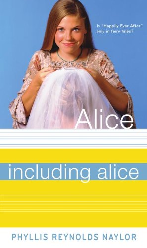 Including Alice (Alice Books) by Phyllis Reynolds Naylor