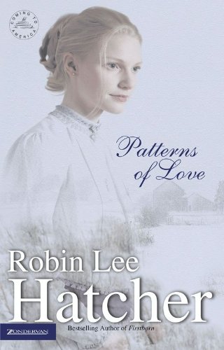 Patterns of Love (Coming to America Book 2) by Robin Lee Hatcher
