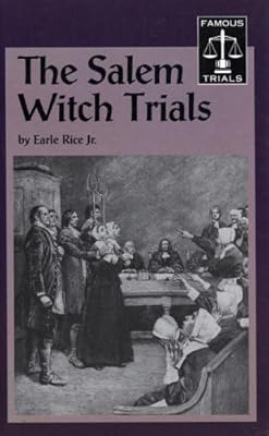 The Salem Witch Trials (Famous Trials)