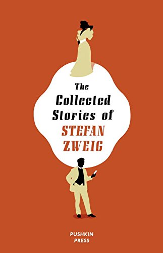 The Collected Stories of Stefan Zweig by Stefan Zweig