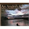 An Angler's Album: Fishing in Phtography and Literature