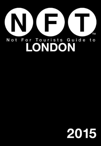 Not For Tourists Guide to London 2015 by Not For Tourists