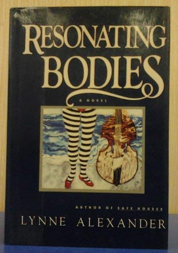 Resonating Bodies by Lynne Alexander