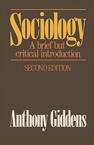 Sociology: A Brief But Critical Introduction