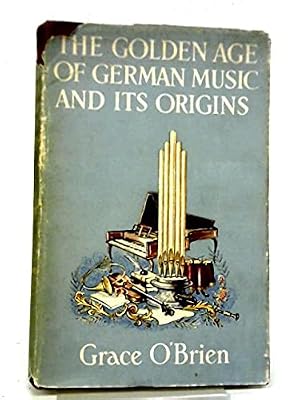 Golden Age of German Music and Its Origins