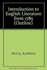 English Literature from 1785 (HARPERCOLLINS COLLEGE OUTLINE SERIES) by Kathleen McCoy