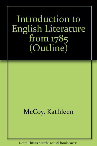 English Literature from 1785 (HARPERCOLLINS COLLEGE OUTLINE SERIES) by Kathleen McCoy