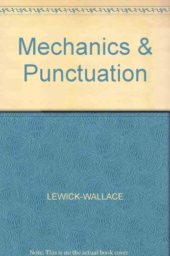 Punctuation and Mechanics by Mary Lewick-Wallace