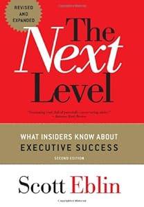 The Next Level: What Insiders Know About Executive Success