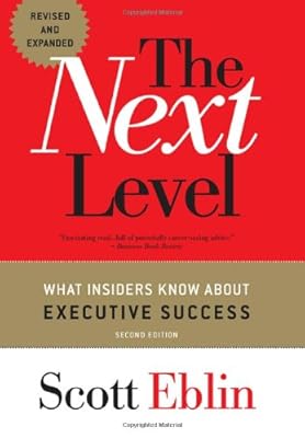 The Next Level: What Insiders Know About Executive Success