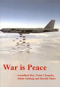 War Is Peace (The Spokesman) by Arundhati Roy