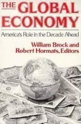 The Global Economy: America's Role in the Decade Ahead
