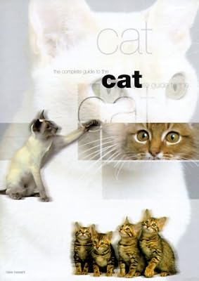The Complete Guide to the Cat (For the Us & Can) (Complete Animal Guides)