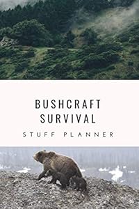 Bushcraft Survival: Stuff Planner