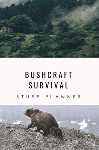 Bushcraft Survival: Stuff Planner by Bushcraft Survival Series