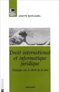 DROIT INTERNATIONAL ET INFORMATIQUE JURIDIQUE