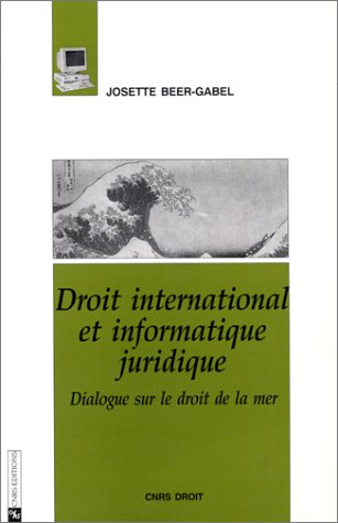DROIT INTERNATIONAL ET INFORMATIQUE JURIDIQUE by unknown author