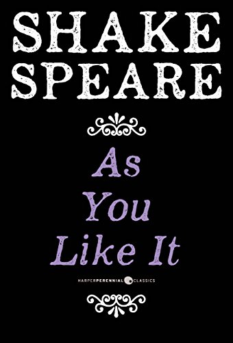 As You Like It: A Comedy by William Shakespeare