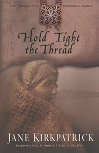 Hold Tight the Thread