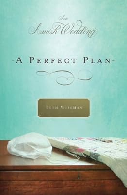 A Perfect Plan: An Amish Wedding Novella