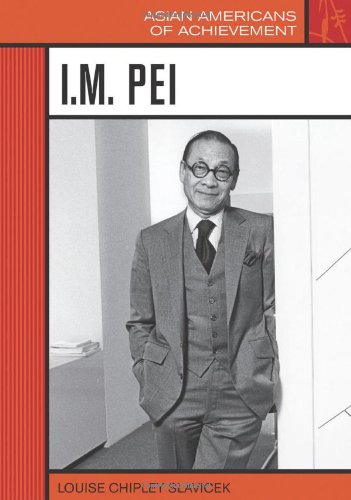 I.M. Pei by Louise Chipley Slavicek