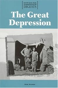 Opposing Viewpoints Digests - The Great Depression (paperback edition)