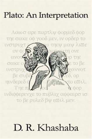 Plato: An Interpretation by D. R. Khashaba