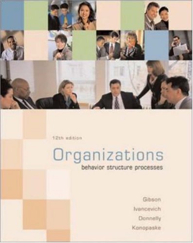 Organizations: Behavior, Structure, Processes by James Gibson