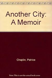 Another City: A Sequel to Albany Park : A Memoir