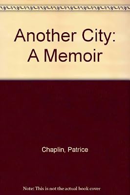 Another City: A Sequel to Albany Park : A Memoir