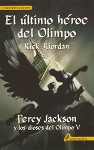El Ultimo Heroe del Olimpo = The Last Hero of Olympus (Percy Jackson Y Lod Dioses Del Olimpo) (Spanish Edition)