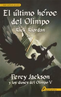 El Ultimo Heroe del Olimpo = The Last Hero of Olympus (Percy Jackson Y Lod Dioses Del Olimpo) (Spanish Edition)