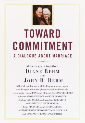 Toward Commitment: A Dialogue About Marriage by Diane Rehm